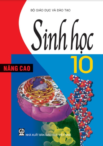 sinh-hoc-nang-cao-10-lop-10-nha-xuat-ban-giao-duc