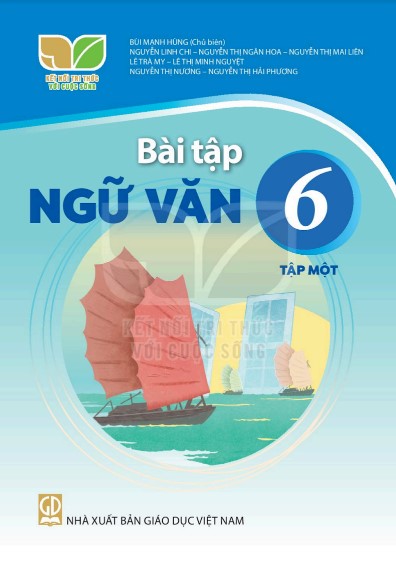 bai-tap-ngu-van-6-lop-6-tap-1-ket-noi-tri-thuc-voi-cuoc-song