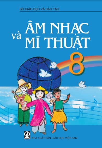 am-nhac-va-my-thuat-8-lop-8-nxb-giao-duc